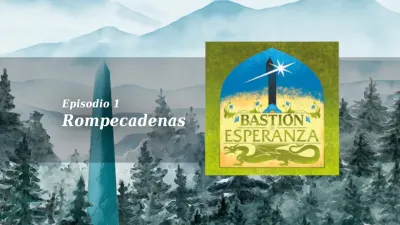 Bastión de Esperanza #1 - Rompecadenas
